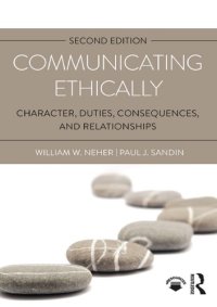 cover of the book Communicating Ethically: Character, Duties, Consequences, and Relationships