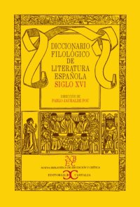 cover of the book Diccionario filológico de literatura española (siglo XVI). Volumen I