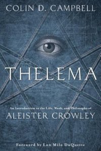 cover of the book Thelema: An Introduction to the Life, Work & Philosophy of Aleister Crowley