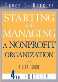 cover of the book Starting and Managing a Nonprofit Organization: A Legal Guide