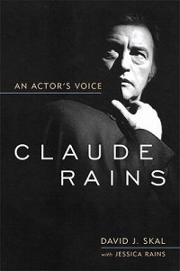 cover of the book Claude Rains: An Actor’s Voice