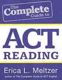 cover of the book The complete guide to ACT reading