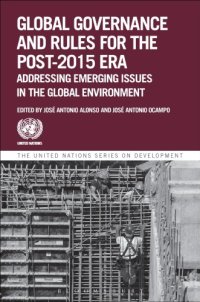 cover of the book Global Governance and Rules for the Post-2015 Era: Addressing Emerging Issues in the Global Environment