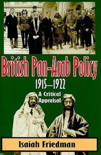 cover of the book British Pan-Arab Policy, 1915–1922: A Critical Appraisal