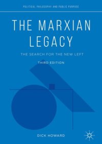 cover of the book The Marxian legacy : the search for the new left