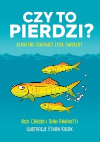 cover of the book Czy to pierdzi? Sekretne (gazowe) życie zwierząt