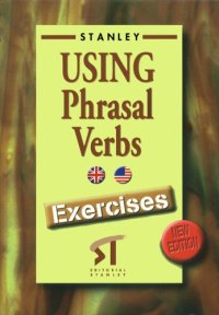 cover of the book Using Phrasal Verbs - Exercises New Edition (Spanish Edition)