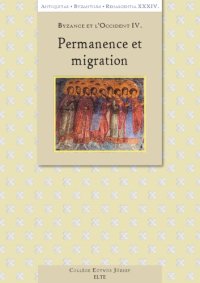 cover of the book Byzance et l’Occident IV. Permanence et migration