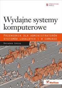 cover of the book Wydajne systemy komputerowe. Przewodnik dla administratorów systemów lokalnych i w chmurze