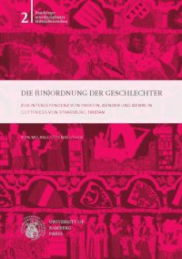 cover of the book Die (Un)Ordnung der Geschlechter: Zur Interdependenz von Passion, gender und genre in Gottfrieds von Straßburg Tristan