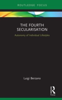 cover of the book The Fourth Secularisation: Autonomy Of Individual Lifestyles