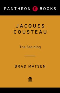 cover of the book Jacques Cousteau : The Sea King