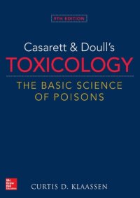 cover of the book Casarett & Doulls Toxicology The Basic Science of Poisons 9/E (Casarett & Doull’s Toxicology)