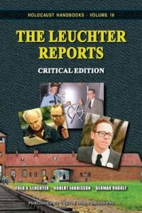 cover of the book The Leuchter Reports: Critical Edition