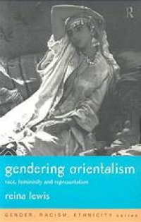 cover of the book Gendering orientalism : race, femininity and representation