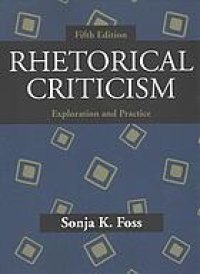 cover of the book Rhetorical criticism: exploration and practice