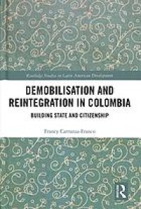 cover of the book Demobilisation and reintegration in Colombia : building state and citizenship