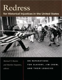 cover of the book Redress for Historical Injustices in the United States: On Reparations for Slavery, Jim Crow, and Their Legacies