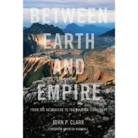 cover of the book Between Earth and Empire: From the Necrocene to the Beloved Community