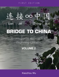 cover of the book Bridge to China: An Integrative Approach to Beginning Chinese