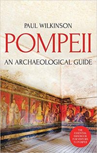 cover of the book Pompeii: An Archaeological Guide