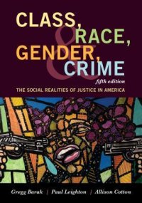 cover of the book Class, Race, Gender, and Crime: The Social Realities of Justice in America