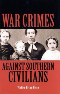 cover of the book War Crimes Against Southern Civilians