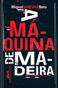 cover of the book A máquina de madeira