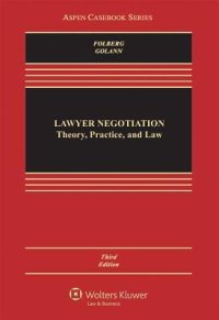 cover of the book Lawyer Negotiation: Theory, Practice, and Law