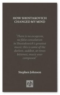 cover of the book How Shostakovich Changed My Mind