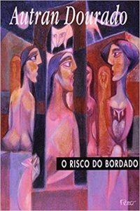 cover of the book O Risco do Bordado