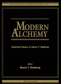 cover of the book Modern Alchemy : Selected Papers of Glenn T. Seaborg