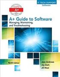 cover of the book CompTIA A+ guide to software : managing, maintaining, and troubleshooting