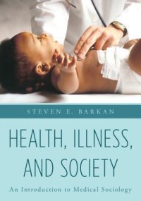 cover of the book Health, Illness, and Society: An Introduction to Medical Sociology