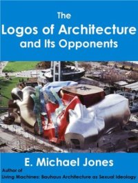 cover of the book The Logos of Architecture and Its Opponents