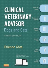 cover of the book Clinical Veterinary Advisor: Dogs and Cats