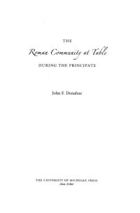 cover of the book The Roman Community at Table During the Principate