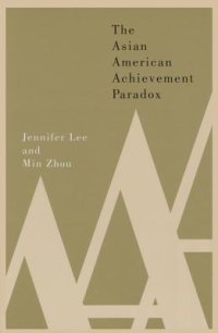 cover of the book The Asian American Achievement Paradox