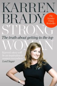 cover of the book Strong Woman: The Truth About Getting to the Top