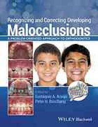 cover of the book Recognizing and correcting developing malocclusions: a problem-oriented approach to orthodontics