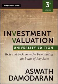 cover of the book Investment Valuation: Tools and Techniques for Determining the Value of Any Asset, University Edition