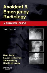 cover of the book Accident and Emergency Radiology: A Survival Guide