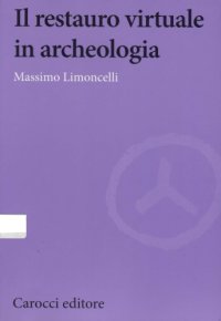 cover of the book Il restauro virtuale in archeologia