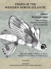 cover of the book Order Beloniformes: Needlefishes, Sauries, Halfbeaks, and Flyingfishes: Part 10