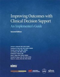 cover of the book Improving Outcomes with Clinical Decision Support: An Implementer’s Guide, Second Edition