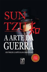 cover of the book A Arte Da Guerra: Os Treze Capítulos Originais