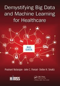 cover of the book Demystifying Big Data and Machine Learning for Healthcare