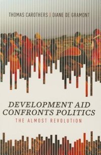 cover of the book Development Aid Confronts Politics: The Almost Revolution