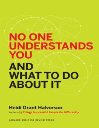 cover of the book Heidi Grant Halvorson No One Understands You and What to Do About It Harvard Business Review Press 2015