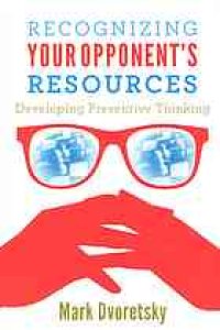 cover of the book Recognizing your opponent’s resources : developing preventive thinking